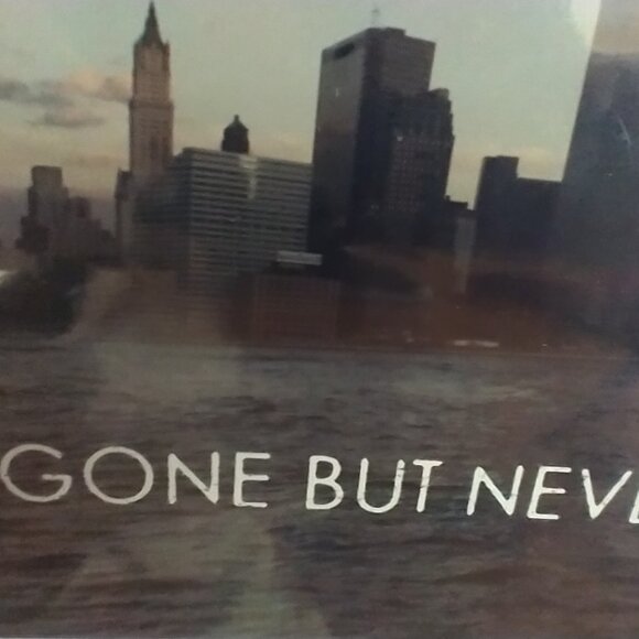 Gone But Never Forgotten NYC USA 911 Print by Carmen Schettino Photography - Picture 1 of 15